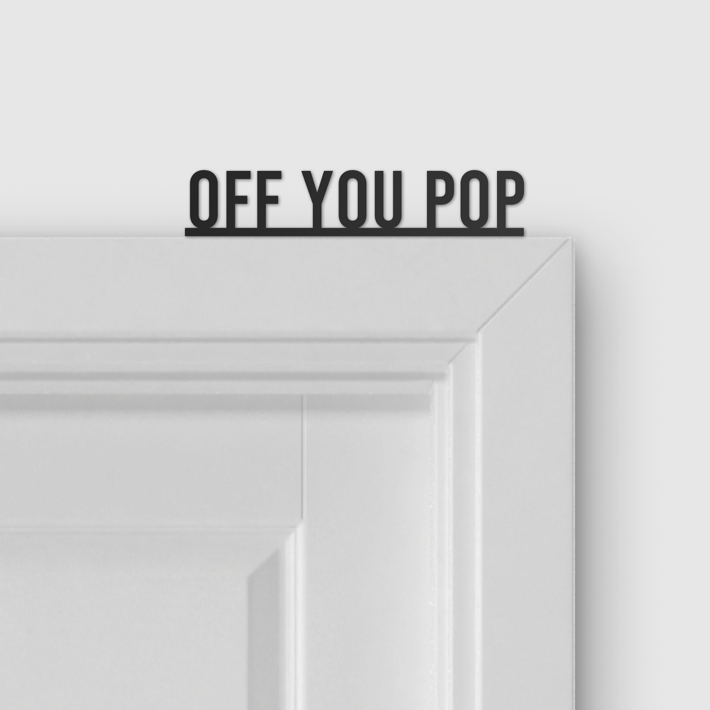 OFF YOU POP door topper and door tag