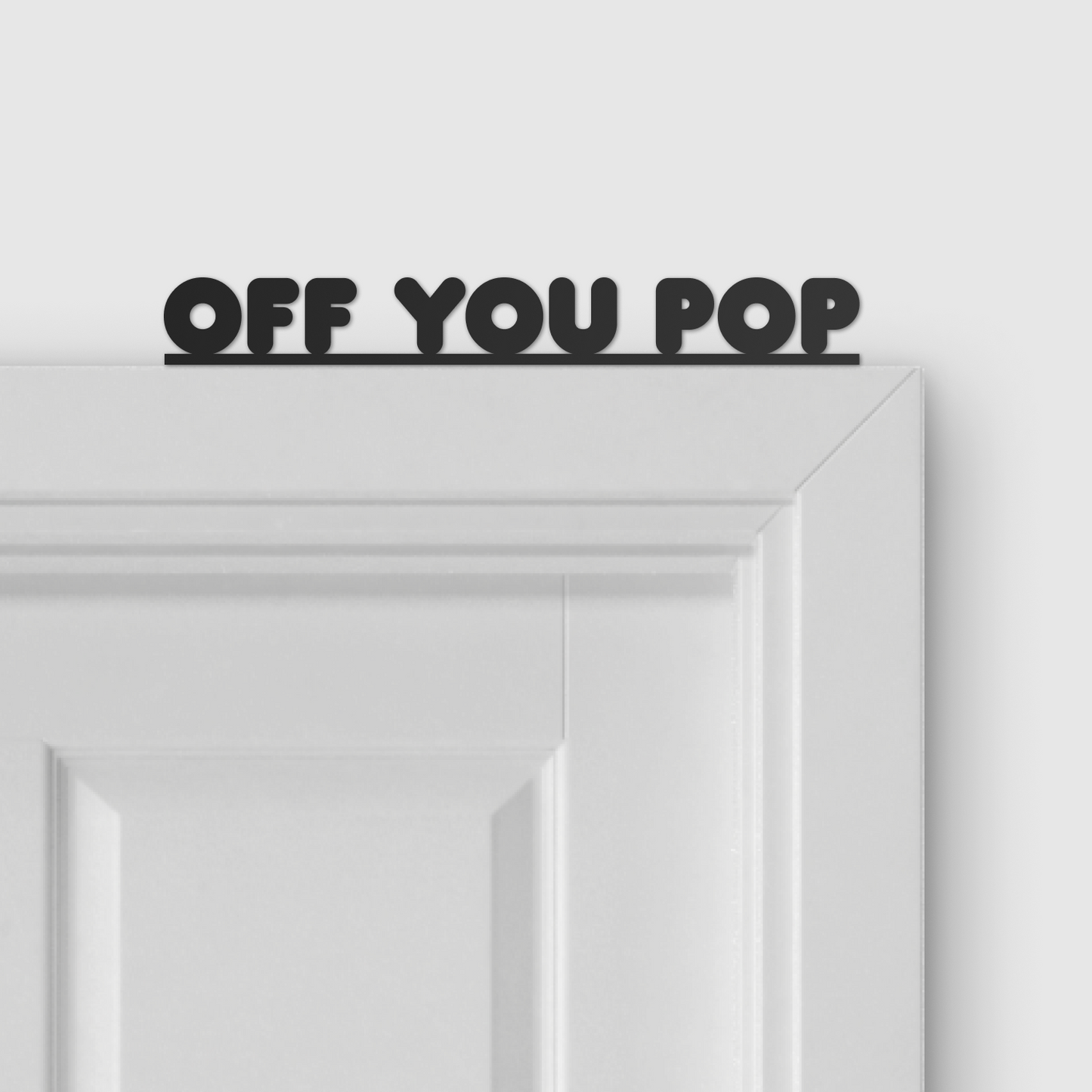 OFF YOU POP door topper and door tag