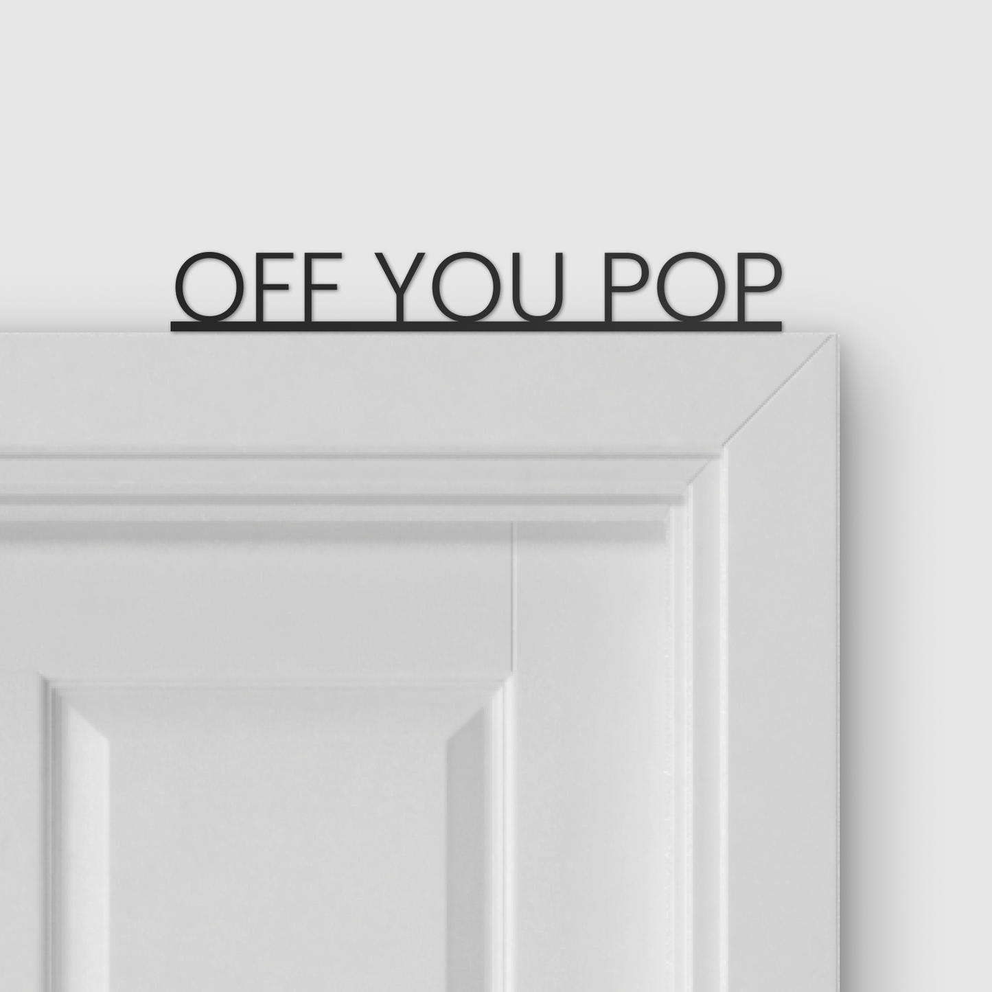 OFF YOU POP door topper and door tag