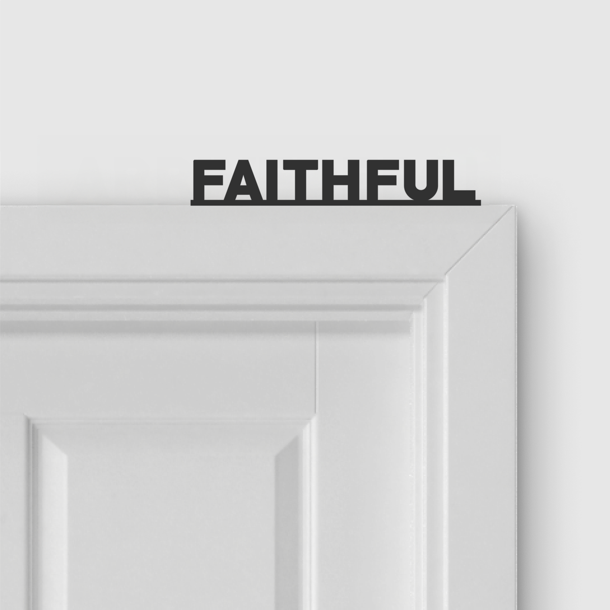 FAITHFUL door topper and door tag