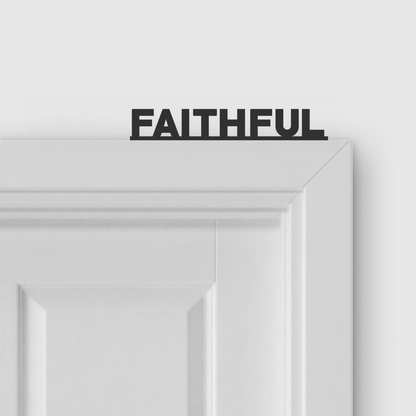 FAITHFUL door topper and door tag