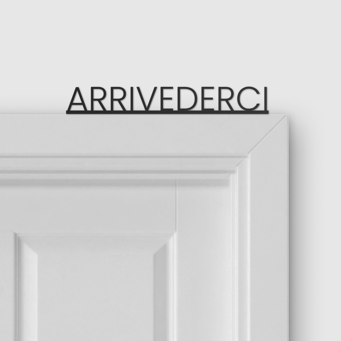 ARRIVEDERCI door topper and door tag