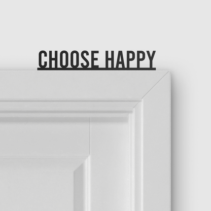 CHOOSE HAPPY door topper and door tag