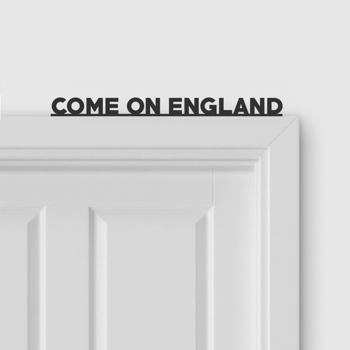 COME ON ENGLAND door topper in Bold font style