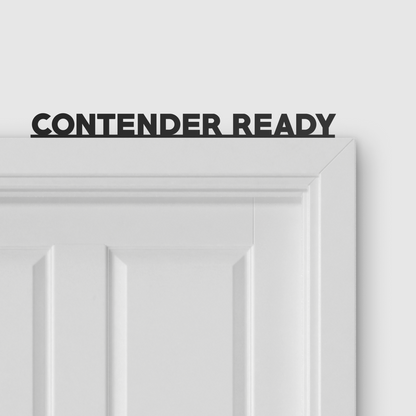 CONTENDER READY door topper and door tag