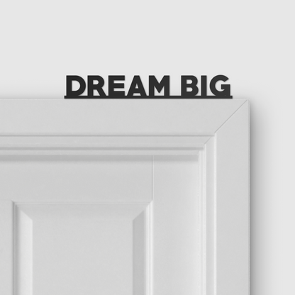 DREAM BIG door topper and door tag