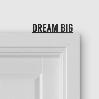 DREAM BIG door topper and door tag