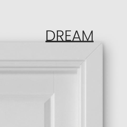 DREAM door topper and door tag