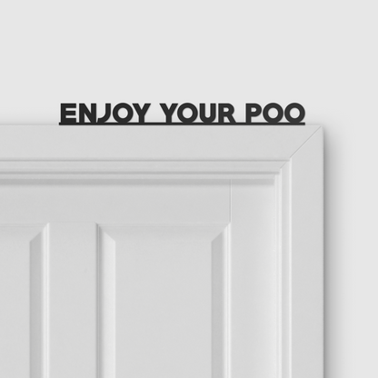 ENJOY YOUR POO door topper and door tag
