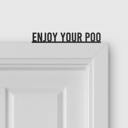 ENJOY YOUR POO door topper and door tag