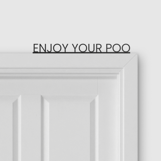 ENJOY YOUR POO door topper and door tag