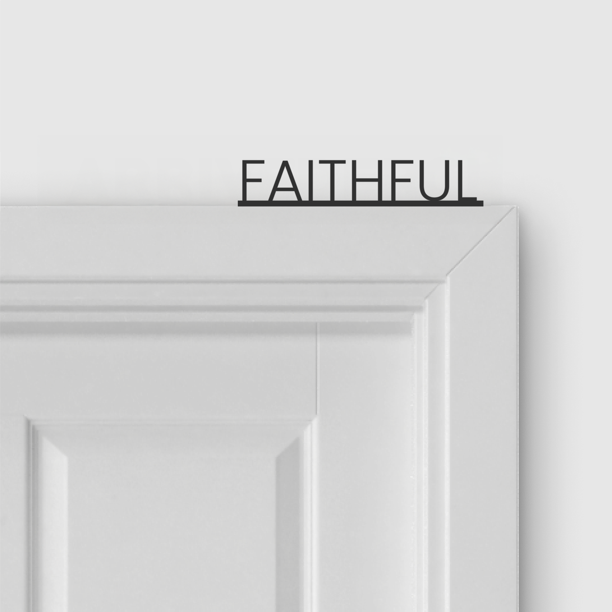 FAITHFUL door topper and door tag