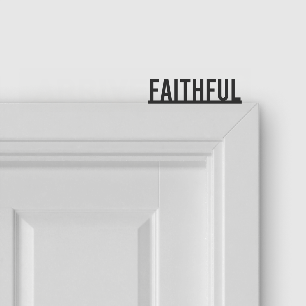 FAITHFUL door topper and door tag
