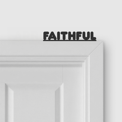 FAITHFUL door topper and door tag