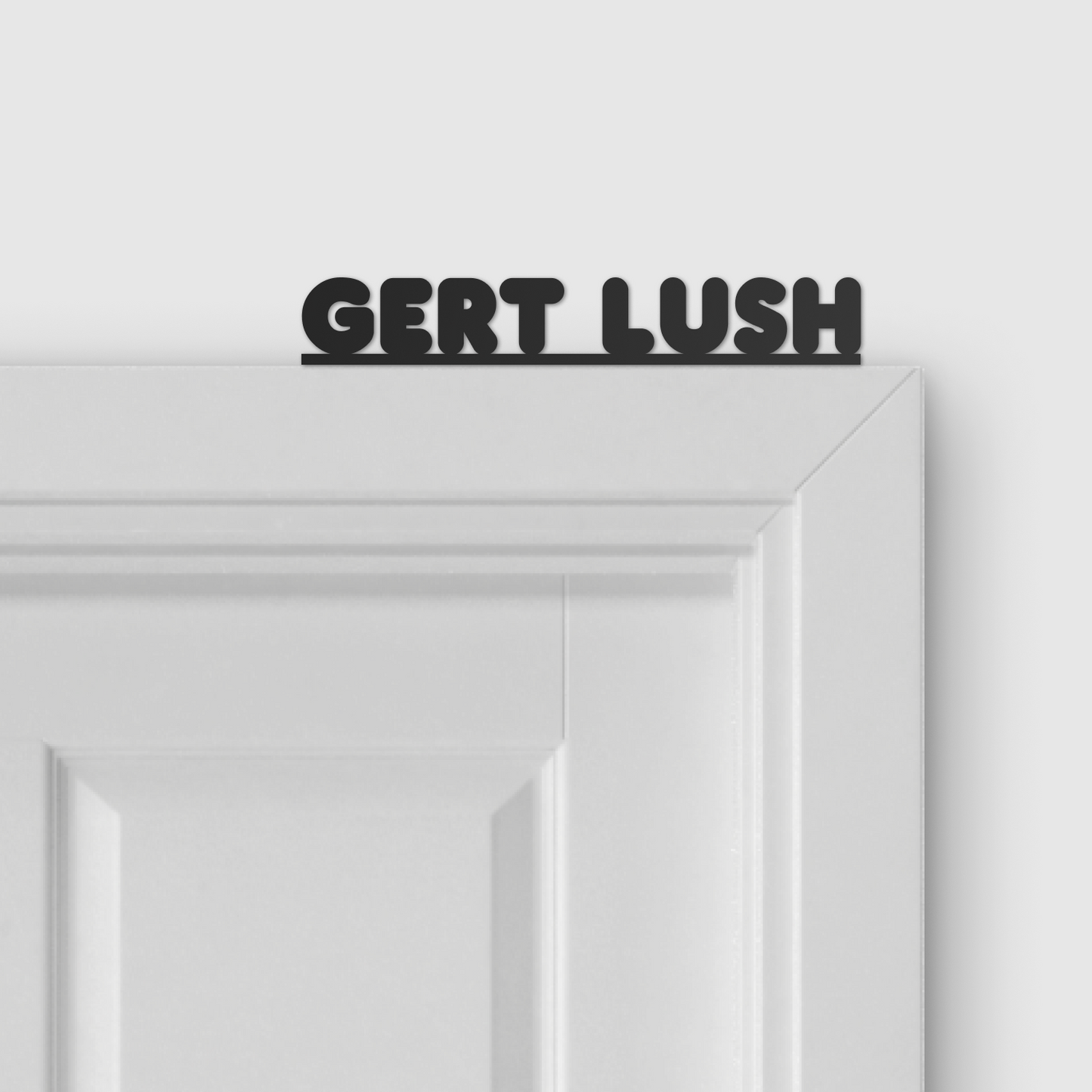 GERT LUSH door topper and door tag