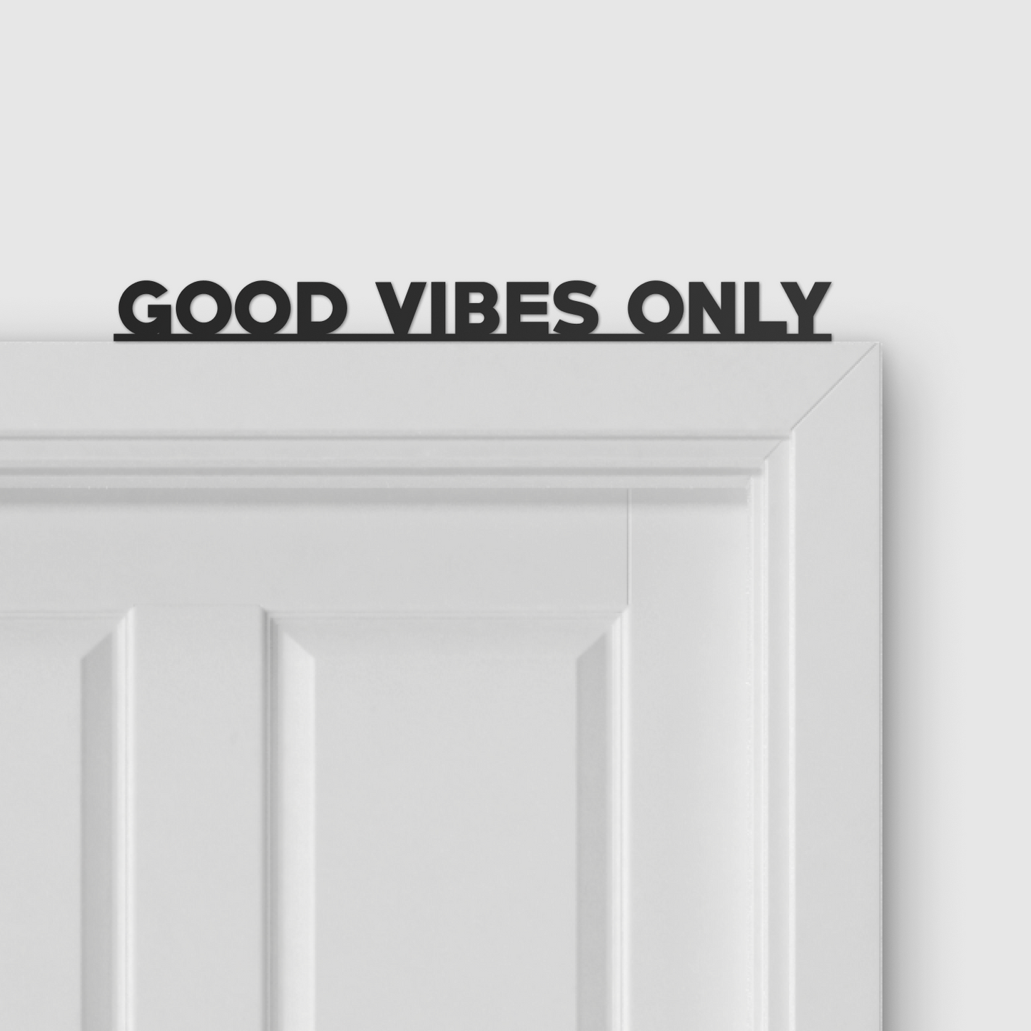 GOOD VIBES ONLY door topper and door tag
