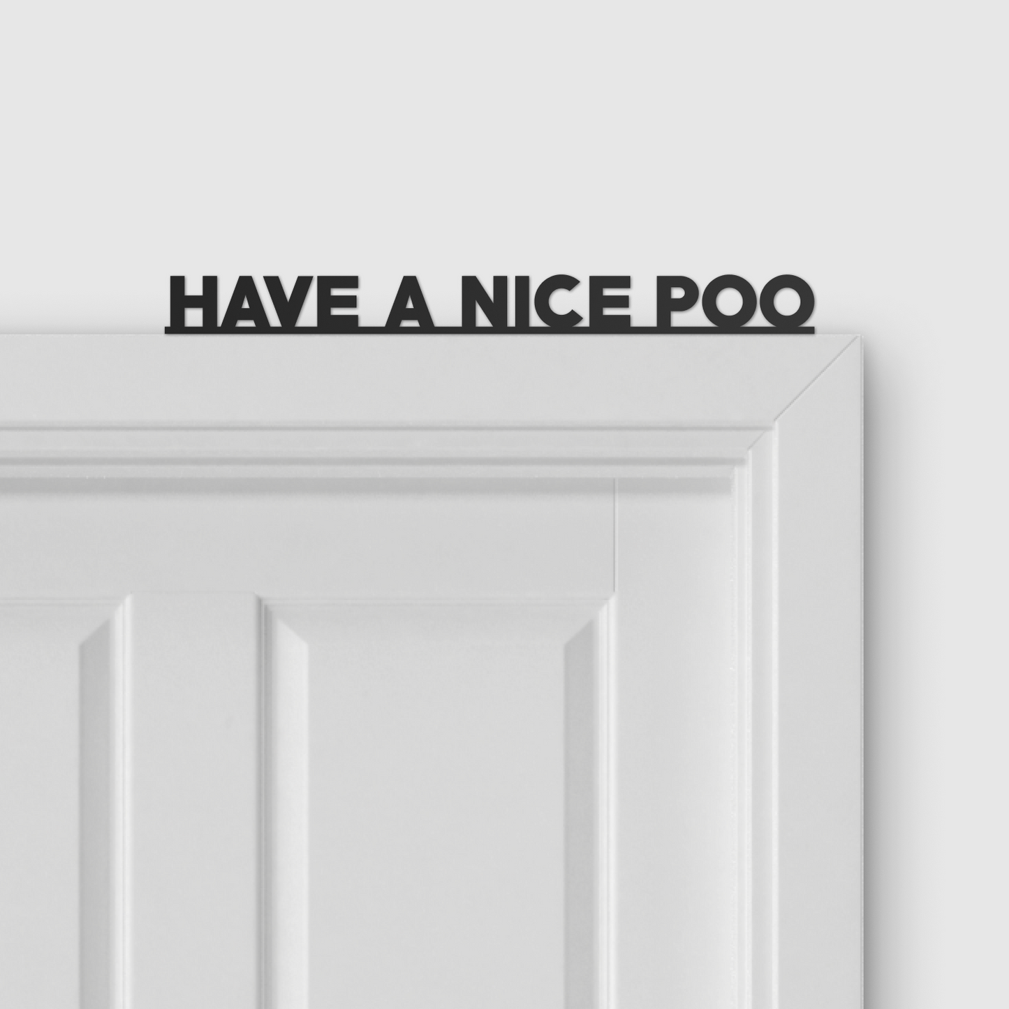 HAVE A NICE POO door topper and door tag
