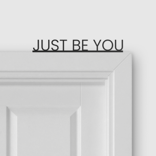 JUST BE YOU door topper and door tag