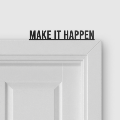 MAKE IT HAPPEN door topper and door tag