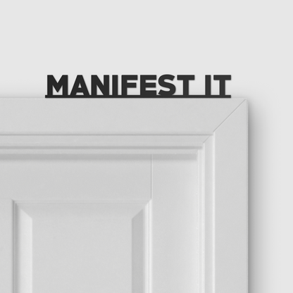MANIFEST IT door topper and door tag