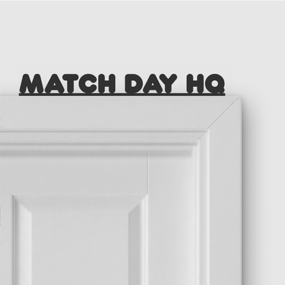 MATCH DAY HQ door topper in Round font style