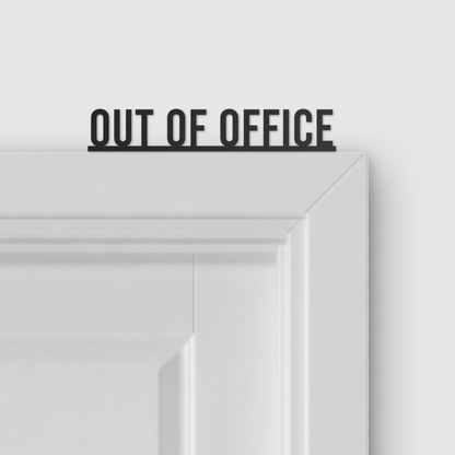 OUT OF OFFICE door topper and door tag