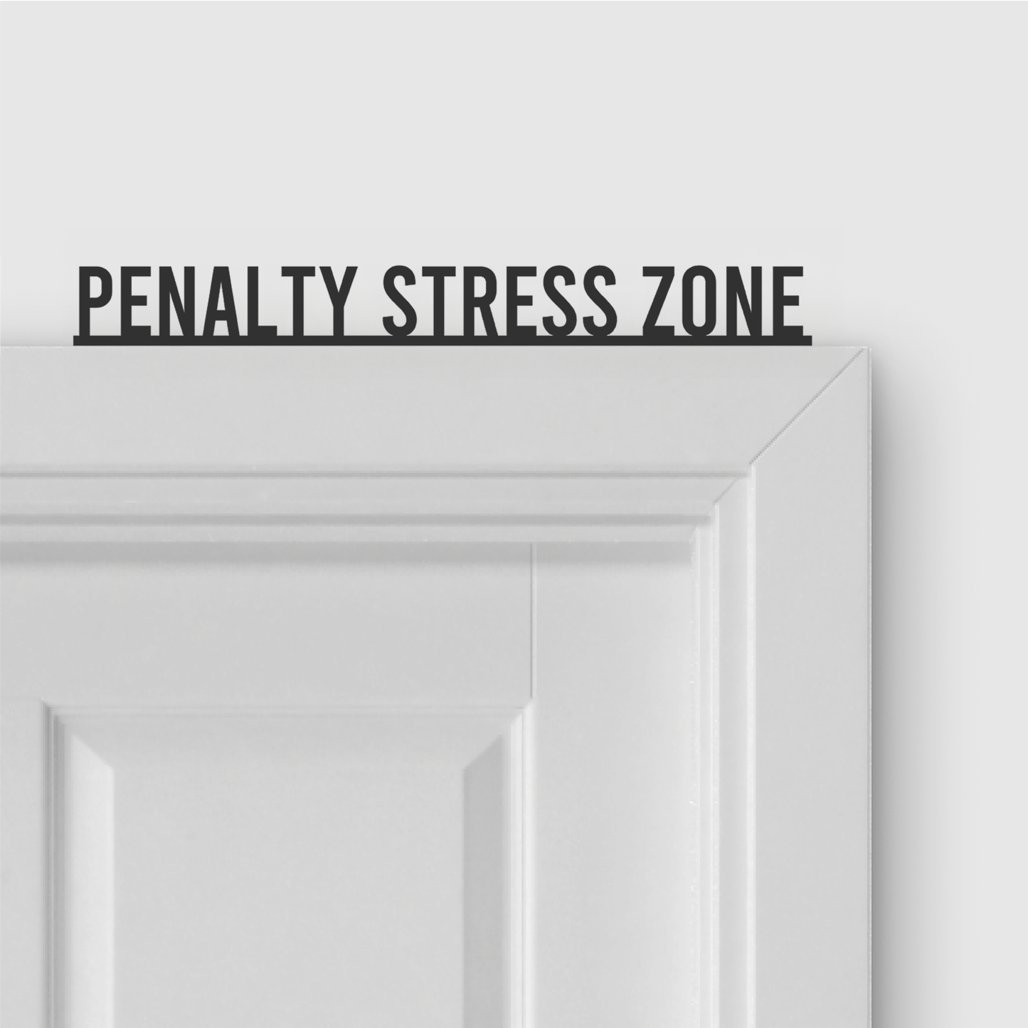 PENALTY STRESS ZONE door topper in Condensed font style