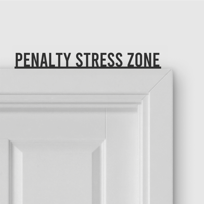 PENALTY STRESS ZONE door topper in Condensed font style