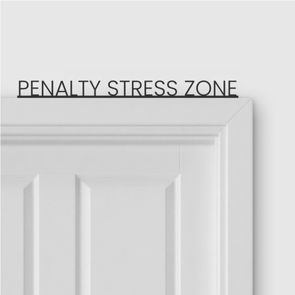 PENALTY STRESS ZONE door topper in Thin font style