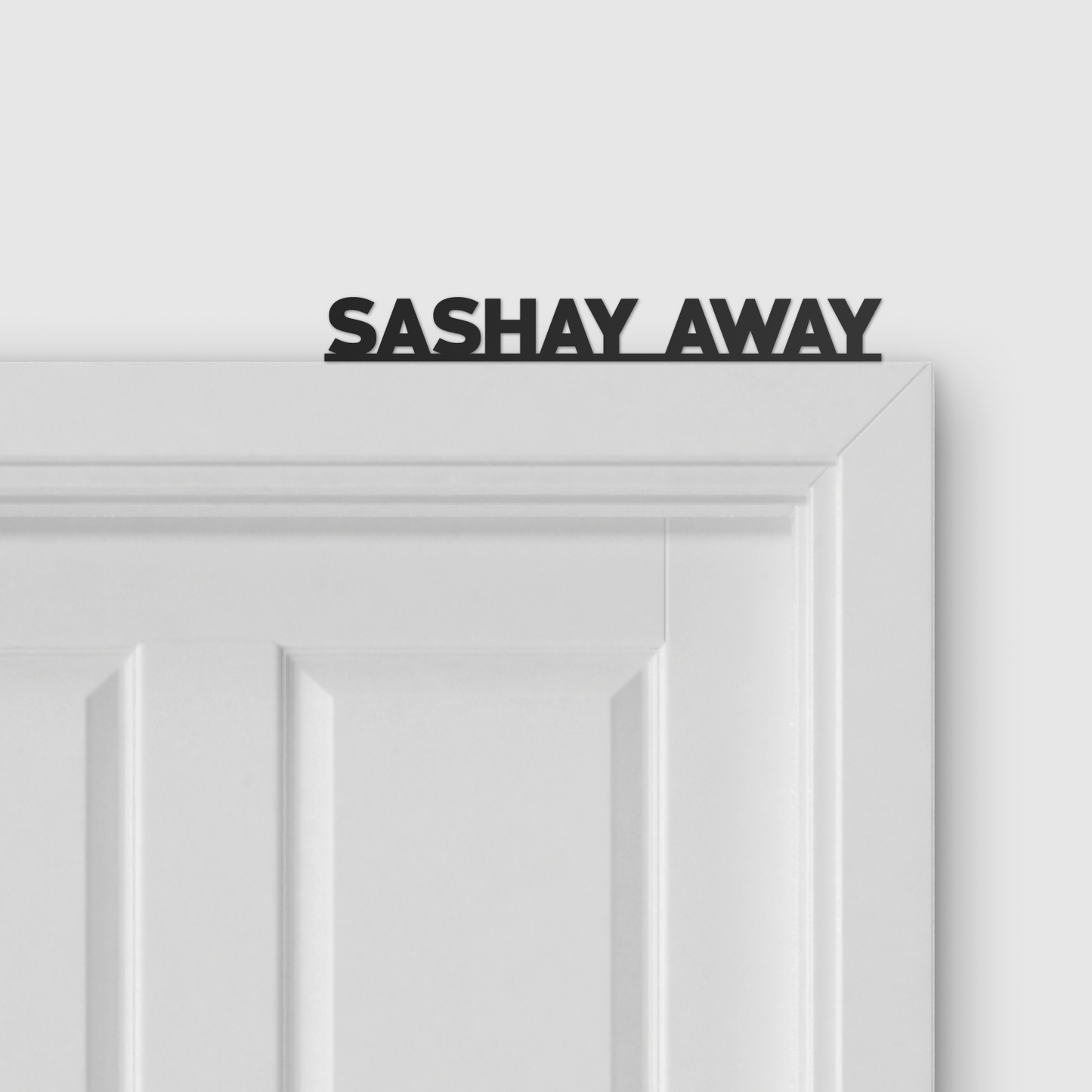 SASHAY AWAY door topper and door tag