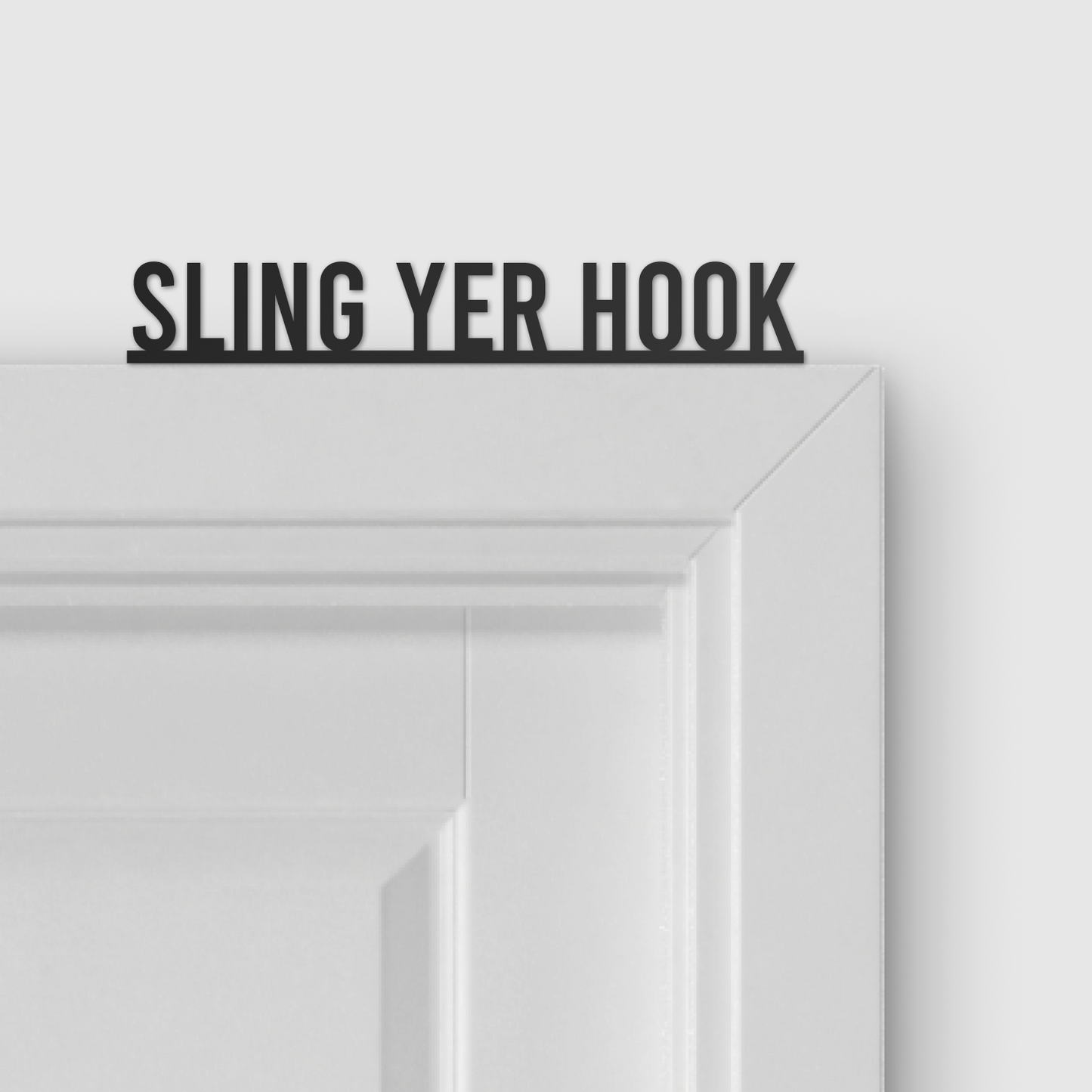 SLING YER HOOK door topper and door tag