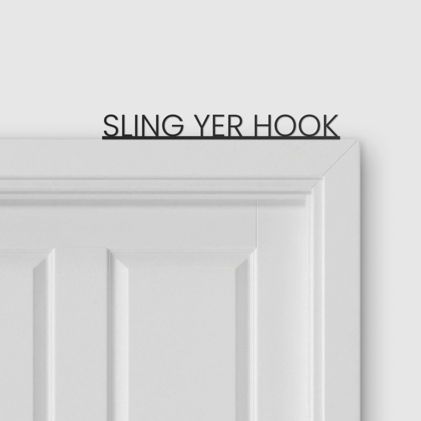 SLING YER HOOK door topper and door tag