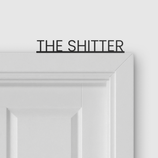 THE SHITTER door topper and door tag