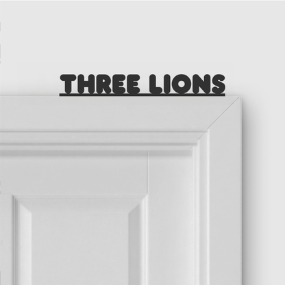 THREE LIONS door topper in Round font style