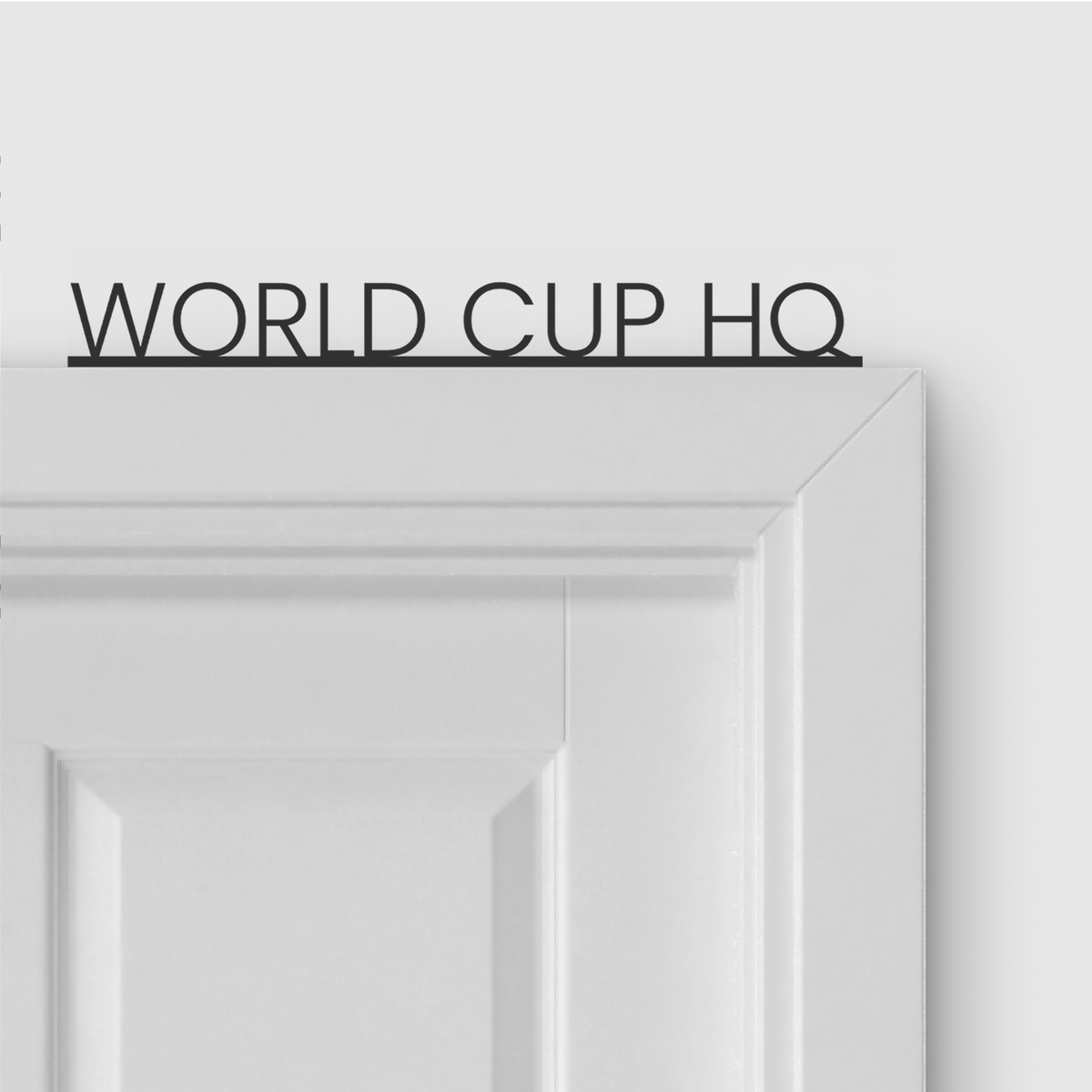 WORLD CUP HQ door topper in Thin font style